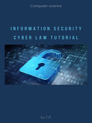 cover image of Information Security Cyber Law Tutorial
